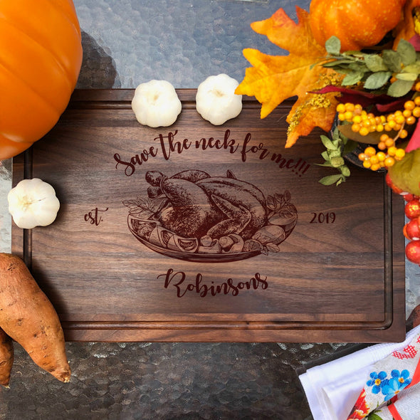 Save The Neck For Me. Custom Cutting Board. Thanksgiving Gift. M53